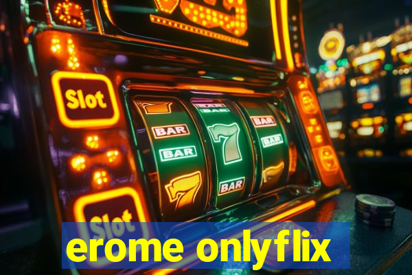 erome onlyflix